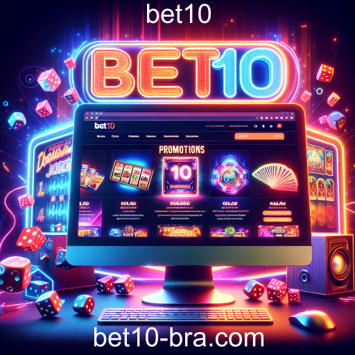 Descubra as Promoções do Bet10: Oportunidades Imperdíveis para Jogadores